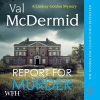 Report For Murder - Val McDermid - audiobook