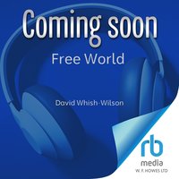 Free World - David Whish-Wilson - audiobook