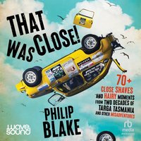 That Was Close! - Philip Blake - audiobook