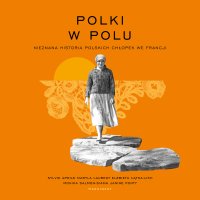 Polki w polu - Maryla Laurent - audiobook