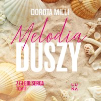 Melodia duszy - Dorota Milli - audiobook
