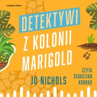 Detektywi z Kolonii Marigold - Jo Nichols - audiobook