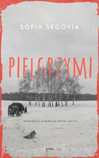 Pielgrzymi - Sofía Segovia - ebook