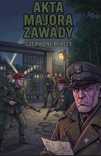 Akta Majora Zawady Czerwone berety - Bruno Blonski - ebook