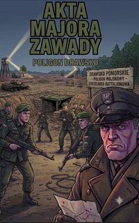 Akta Majora Zawady Poligon Drawsko - Bruno Blonski - ebook