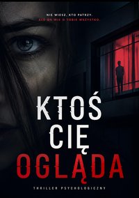 Ktoś Cię Ogląda - Bruno Blonski - ebook