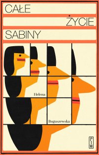 Całe życie Sabiny - Helena Boguszewska - ebook