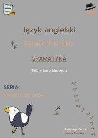 Egzamin ósmoklasisty. Nie tylko dla orłów. Gramatyka. Część 1 - Joanna Tomczuk - ebook