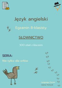 Egzamin ósmoklasisty. Nie tylko dla orłów. Słownictwo. Część 1 - Joanna Tomczuk - ebook