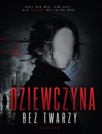 Dziewczyna  bez twarzy - Bruno Blonski - ebook