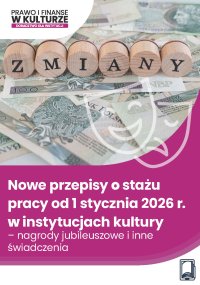 Nowe przepisy o stażu pracy od 1 stycznia 2026 r. w instytucjach kultury – nagrody jubileuszowe i inne świadczenia - Opracowanie zbiorowe - ebook