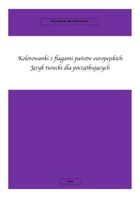 Język turecki dla początkujących. Kolorowanki z flagami państw europejskich - Stanisław Blumenfeld - ebook