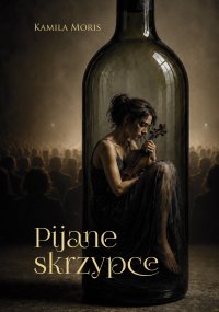 Pijane skrzypce - Kamila Moris - ebook