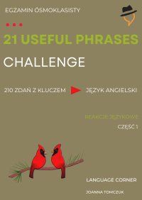 21 USEFUL PHRASES CHALLENGE: Reakcje językowe - Joanna Tomczuk - ebook