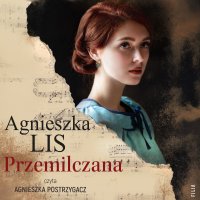 Przemilczana - Agnieszka Lis - audiobook