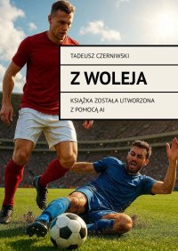 Z woleja - Tadeusz Czerniwski - ebook