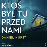 Ktoś był tu przed nami - Daniel Hurst - audiobook