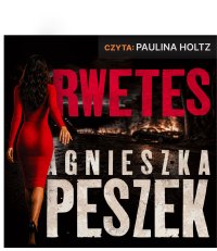 Rwetes. Konieczna. Tom 3 - Agnieszka Peszek - audiobook