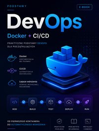 DevOps w praktyce – Docker i CI/CD od podstawy - Bruno Blonski - ebook