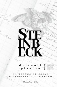Dziennik pisarza. „Na wschód od Edenu” w osobistych zapiskach - John Steinbeck - ebook