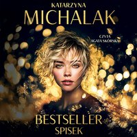 Bestseller. Spisek - Katarzyna Michalak - audiobook