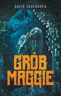 Grób Maggie - David Sodergren - ebook