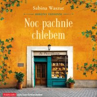 Noc pachnie chlebem - Sabina Waszut - audiobook