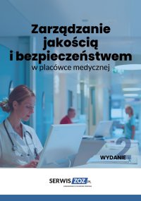 Zarządzanie jakością w placówce medycznej - Opracowanie zbiorowe - ebook