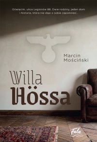 Willa Hössa - Marcin Mościński - ebook