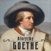 Goethe. Aforyzmy - Johann Wolfgang von Goethe - audiobook