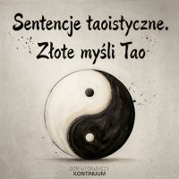 Sentencje taoistyczne. Złote myśli Tao - Laozi - audiobook