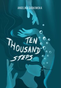 Ten thousand steps - Angelika Sadkowska - ebook