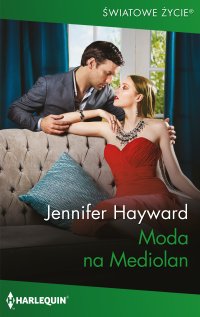 Moda na Mediolan - Jennifer Hayward - ebook