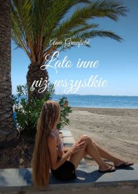 Lato inne niż wszystkie - Anne Greenfield - ebook