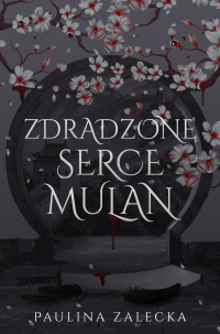 Zdradzone serce Mulan - Paulina Zalecka - ebook