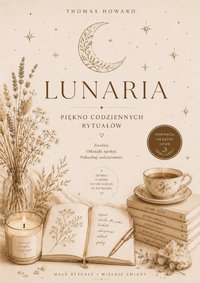 LUNARIA – Piękno codziennych rytuałów - Thomas Howard - ebook