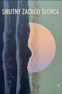 Smutny zachód słońca - Bruno Blonski - ebook
