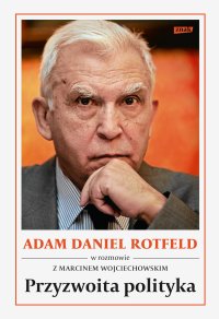 Przyzwoita polityka - Adam Daniel Rotfeld - ebook