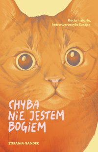 Chyba nie jestem Bogiem - Stefania Gander - ebook
