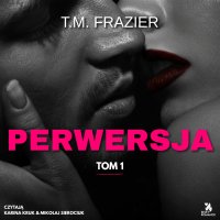 Perwersja - T.M. Frazier - audiobook