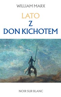 Lato z don Kichotem - William Marx - ebook