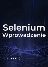 Selenium Wprowadzenie - Bruno Blonski - ebook