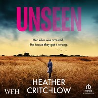 Unseen - Heather Critchlow - audiobook