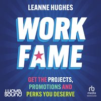 Work Fame - Leanne Hughes - audiobook