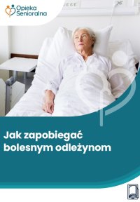 Jak zapobiegać bolesnym odleżynom - Annika Kron - ebook