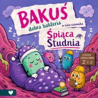 Bakcylek i Studnia, która zasnęła - Jane Sorell - audiobook