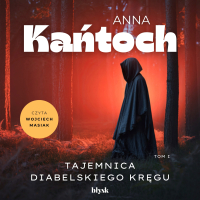 Tajemnica Diabelskiego Kręgu - Anna Kańtoch - audiobook