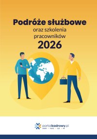 Podróże służbowe oraz szkolenia pracowników 2026 - Opracowanie zbiorowe - ebook