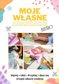 Moje Własne Aranżacje – Biuro - Monika Skrzypczak - ebook