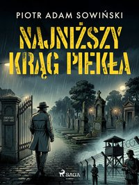Najniższy krąg piekła - Piotr Adam Sowiński - ebook